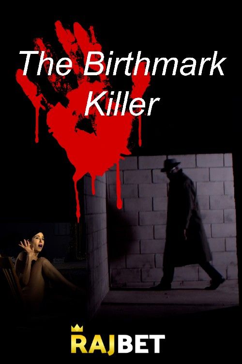 The Birthmark Killer (2021) Hindi [Voice Over] Dubbed WEBRip download full movie